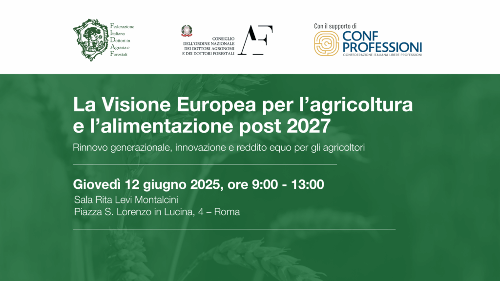 La Visione Europea per l’Agricoltura e l’Alimentazione post 2027