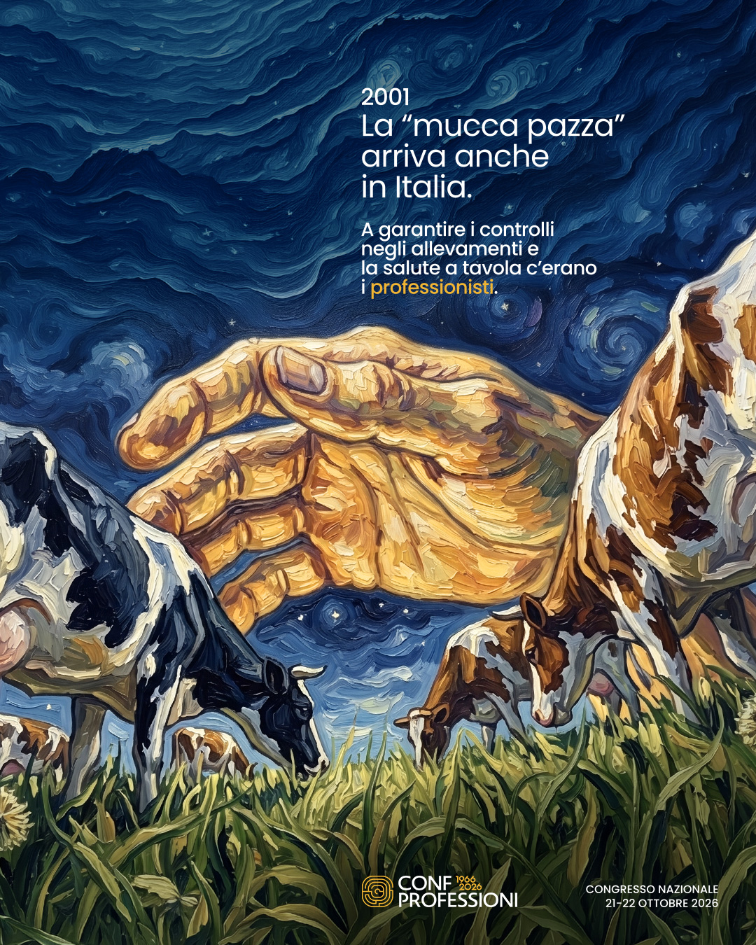2001. La mucca pazza arriva anche in Italia. A garantire i controlli negli allevamenti e la salute a tavola c’erano i professionisti. Campagna Confprofessioni 1966–2026. Congresso nazionale 21–22 ottobre 2026.